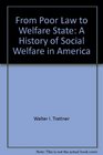 From Poor Law to Welfare State 3rd Ed