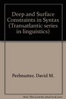 Deep and surface structure constraints in syntax