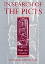 In Search of the Picts  A Celtic Dark Age Nation