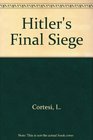 Hitler's Final Siege