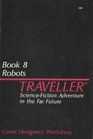 Traveller Book 8 Robots