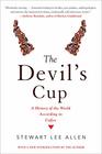 The Devil's Cup A History of the World According to Coffee