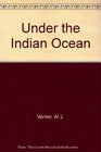 Under the Indian Ocean