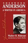 Sherwood Anderson A Writer in America Volume 2