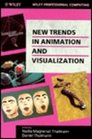 New Trends in Animation and Visualization