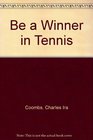 Be a Winner in Tennis