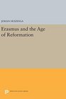 Erasmus and the Age of Reformation