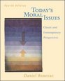 Today's Moral Issues Classic and Contemporary Perspectives