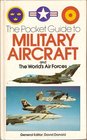 Pocket Guide to Military Aircraft and the Worlds Air Forces