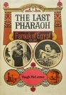 THE LAST PHARAOH FAROUK OF EGYPT 1920  1965