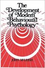 Development of Modern Behavioural Psychology      Ox 245P