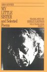 My Little Sister and Selected Poems 19651985