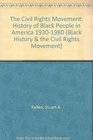 The Civil Rights Movement The History of Black People in America 19301980