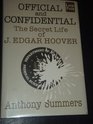 Official  Confidential  The Secret Life of J Edgar Hoover/Large Print