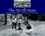 The 521 AllStars A Championship Story of Baseball and Community