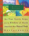 Simply Natural All Time Favorite Recipes from the Kitchens of North America's Best Natural Foods Restaurants