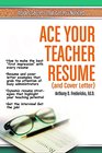 Ace Your Teacher Resume  Insider Secrets That Get You Noticed