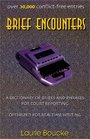 Brief Encounters A Dictionary of Briefs and Phrases for Court Reporting