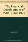 Financial Development of India 18601977