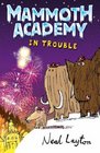 Mammoth Academy in Trouble