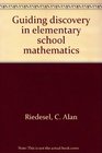 Guiding discovery in elementary school mathematics