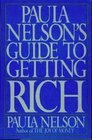 Paula Nelson's guide to getting rich