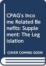 CPAG's Income Related Benefits 1998 Supplement The Legislation