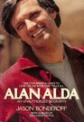 Alan Alda An Unauthorized Biography