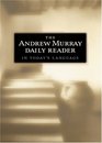 The Andrew Murray Daily Reader in Todays Language