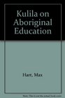 KULILA On Aboriginal Education