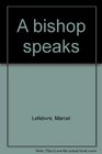 A bishop speaks