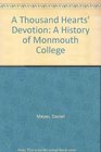A Thousand Hearts' Devotion A History of Monmouth College