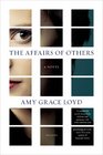 The Affairs of Others A Novel