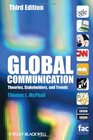 Global Communication Theories Stakeholders and Trends
