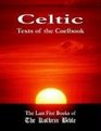 Celtic Texts of the Coelbook: The Last Five Books of The Kolbrin Bible
