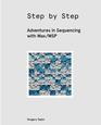 Step by Step Adventures in Sequencing with Max/MSP