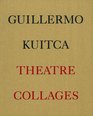 Guillermo Kuitca Theatre Collages