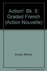 Action Bk 5 Graded French