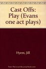 Cast Offs Play