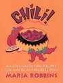 Chili 60 SoulSatisfying Recipes for America's Favorite Dish