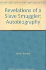 Revelations of a Slave Smuggler Autobiography