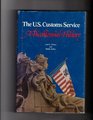 The US Customs Service A bicentennial history