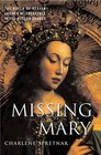 Missing Mary : The Queen of Heaven and Her Re-Emergence in the Modern Church