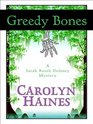 Greedy Bones (Thorndike Press Large Print Mystery Series)