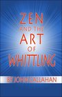 Zen and the Art of Whittling