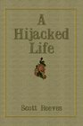 A Hijacked Life