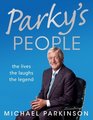 Parky's People The Interviews  100 of the Best