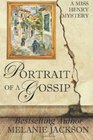 Portrait of a Gossip: A Miss Henry Mystery (Volume 1)