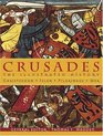 Crusades The Illustrated History  Christendom Islam Pilgrimage War
