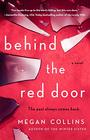 Behind the Red Door: A Novel